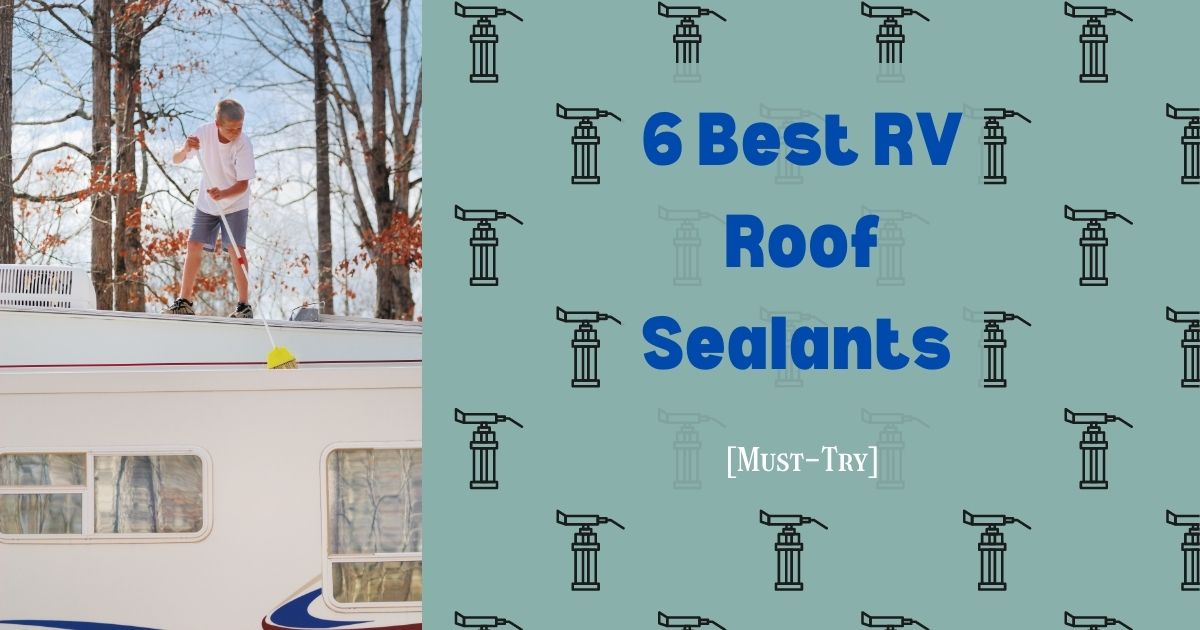 best rv roof sealants