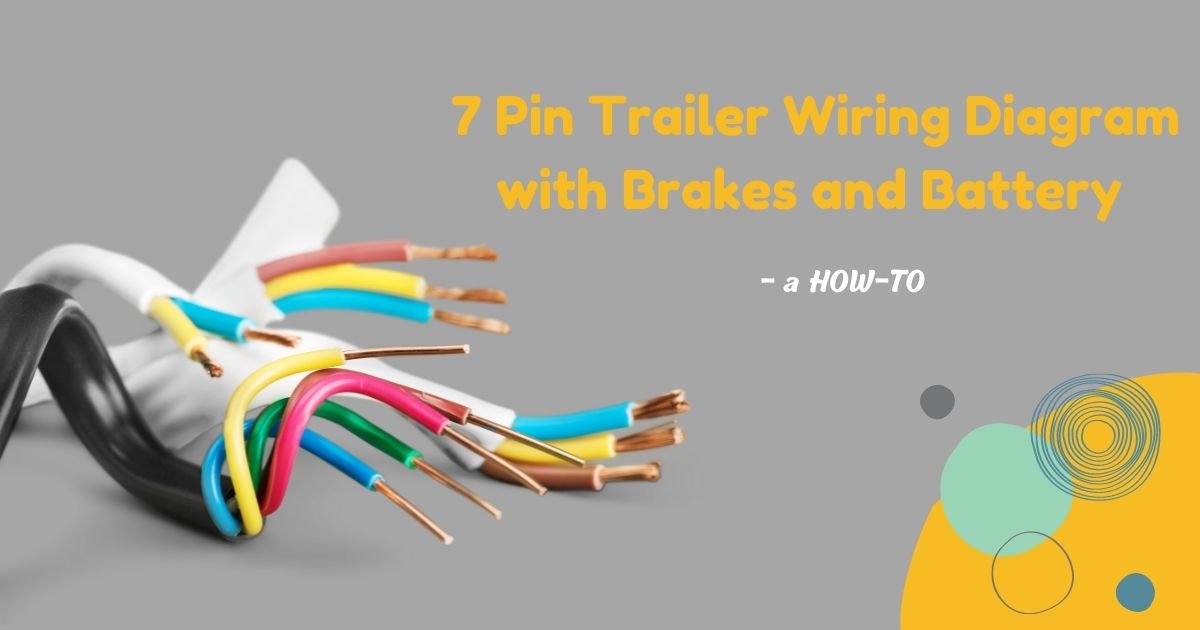 7 pin trailer wiring diagram with brakes and battery