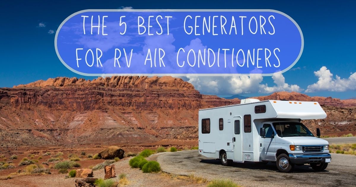 Best Generators For RV Air Conditioners